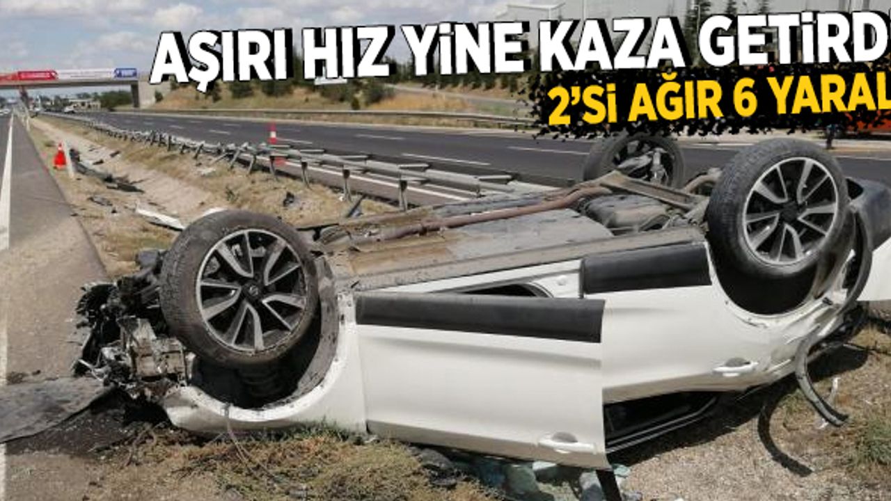 Takla Atan Otomobilde 6 Kişi Yaralandı