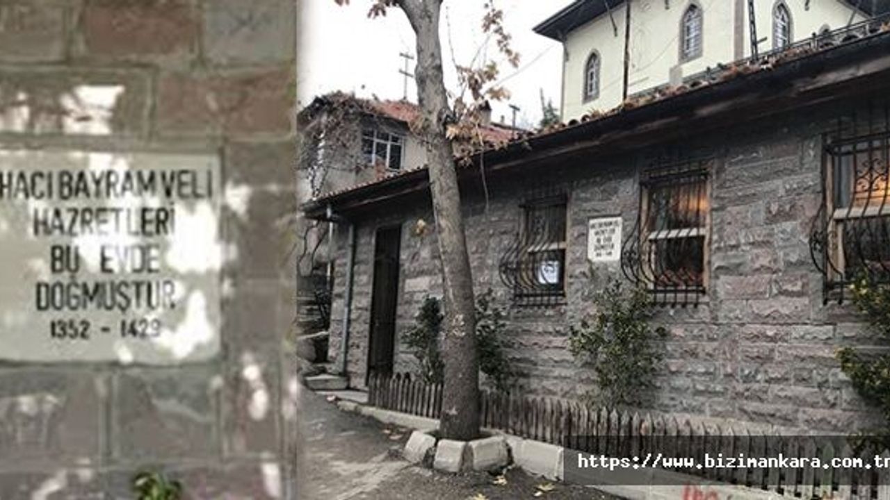 Hacı Bayram Veli'nin Doğduğu Ev ve Çevresi Yenileniyor