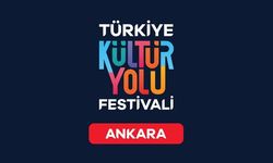 Ankara Kültür Yolu Festivali Başlıyor