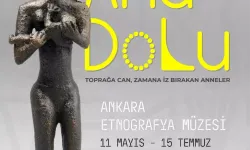Anadolu'da Annelerin İzleri Sergisi Açılıyor
