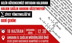 “Hasta Gelmedi, Ceza Geldi!” Ankara’da Sağlık Emekçileri Ayakta