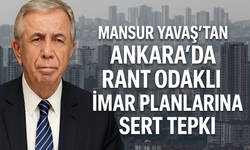 Yavaş’tan Ankara’da Rant Planlarına Eleştiri: Bir Şehir Nasıl Katledilir