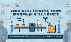 Ankara'da Model Fabrika ve Öğren & Dönüş Programları Tecrübe Paylaşımı Toplantısı
