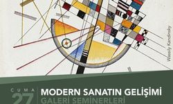 Ankara Büyükşehir Belediyesi Hâl Galeri'de Sanat Severleri Bekliyor: "Modern Sanatın Gelişimi" Semineri Başlıyor