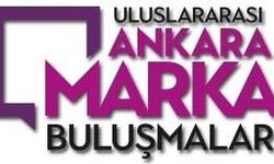 ATO'nun "5. Uluslararası Ankara Marka Buluşmaları", 24 Nisan'da Başlıyor