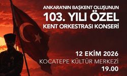 Ankara’nın Başkent Oluşunun 103. Yılı Kent Orkestrası Konseriyle Kutlanacak