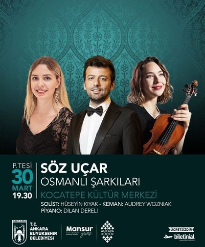 “Söz Uçar: Osmanlı Şarkıları” Kocatepe Kültür Merkezi'nde