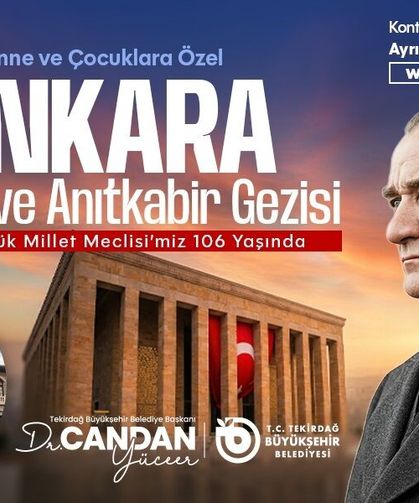 Tekirdağ Büyükşehir Belediyesi'nden Anne ve Çocuklara Ankara Gezisi