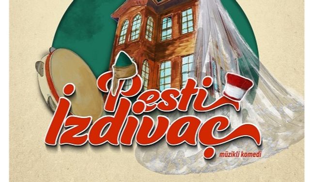 ABB Şehir Tiyatroları Sezonu 'Pesti İzdivaç' İle Açıyor