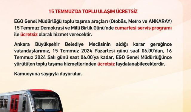 15 Temmuz'da Ankara'da Toplu Taşıma Ücretsiz Olacak