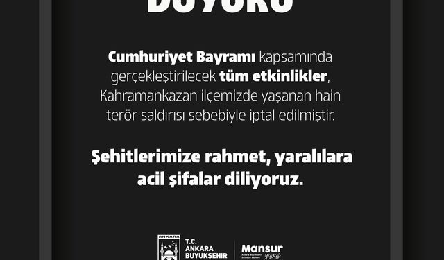 Ankara Büyükşehir, TUSAŞ'a Düzenlenen Terör Saldırısı Nedeniyle Cumhuriyet Bayramı Etkinliklerini İptal Etti