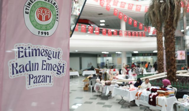 Etimesgut Kadın Emeği Pazarı Açıldı