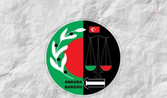 Ankara Barosu: Yaşam Hakkını Savunup, Mücadeleye Devam Edeceğiz