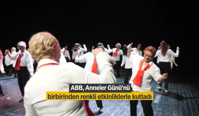 Ankara Büyükşehir Belediyesi’nden Anneler Günü’ne Özel Etkinlikler