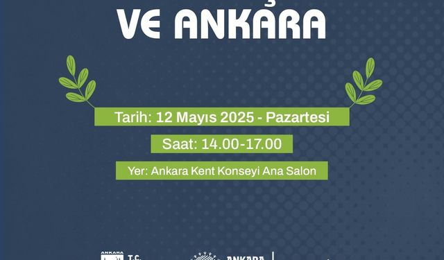“İklim Değişikliği ve Ankara” Paneli 12 Mayıs'ta
