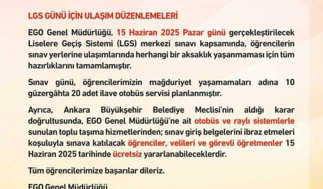 Başkentte LGS'ye Girecek Öğrenciler Sınav Günü EGO'ya Ait Metro ve Otobüslerden Ücretsiz Faydalanacak