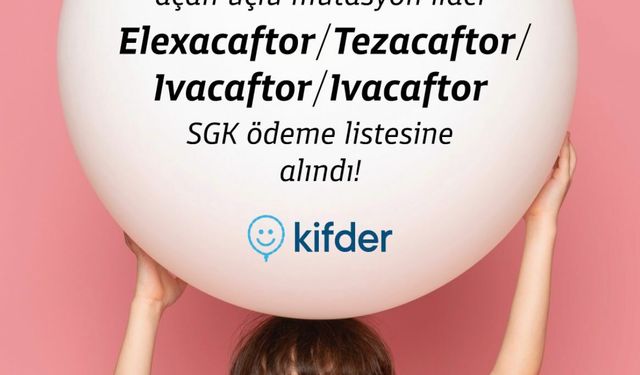 Kistik Fibrozis İlacı SGK Geri Ödeme Listesinde