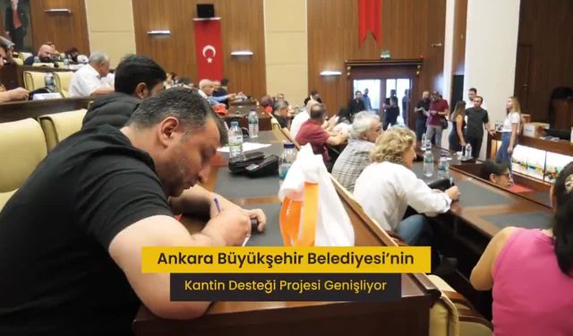 Ankara Büyükşehir Belediyesi’nin “Kantin Desteği Projesi” Genişliyor