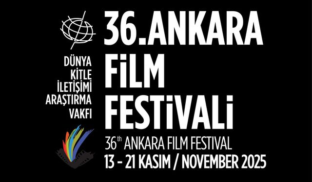 36. Ankara Film Festivali’nde Yarışacak Uzun Filmler Açıklandı