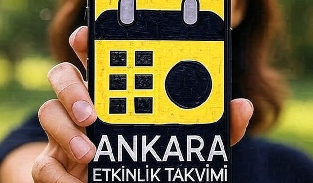 Ankara'da Bugün ve Bu Hafta Kaçırılmayacak Etkinlikler