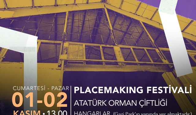 Başkent'in Tarihi Hangarları 'Placemaking Festivali' ile Açıldı: Bugün Neler Var?
