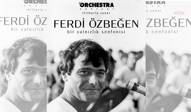Ferdi Özbeğen’in Hayatı Film Oluyor