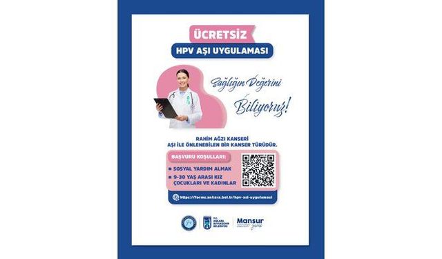 Ankara Büyükşehir Belediyesi’nin HPV Aşı Uygulamasında Yeni Dönem Başladı