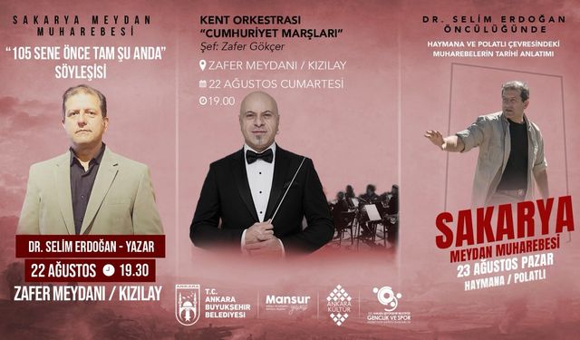 Ankara Büyükşehir Belediyesi'nden, Sakarya Meydan Muharebesi’nin 105. Yılına Özel Program