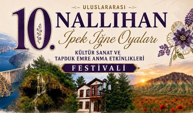 Nallıhan 10. Uluslararası İpek İğne Oyaları Festivali'ne Geri Sayım; 3-6 Eylül’de Etkinlikler Göz Dolduruyor