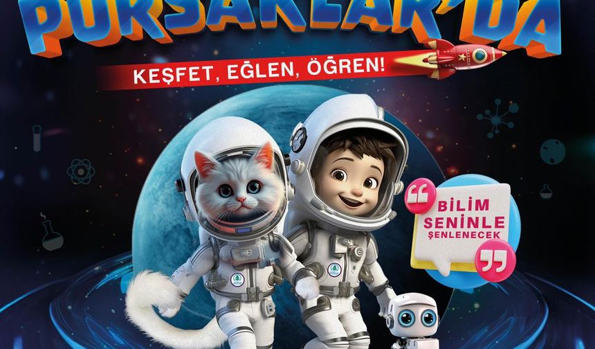 Pursaklar'da Bilim Şenliği Düzenleniyor