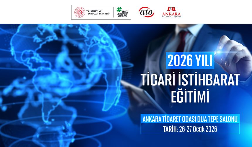 Ankara’da İhracat Kapasitesini Artırmak İçin Ücretsiz Ticari İstihbarat Eğitimi