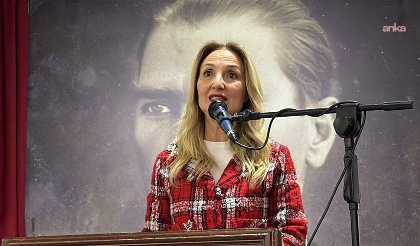 CHP'li Aylin Nazlıaka: "Bu Ülkede Kadınların Hayatı Pamuk İpliğine Bağlı"