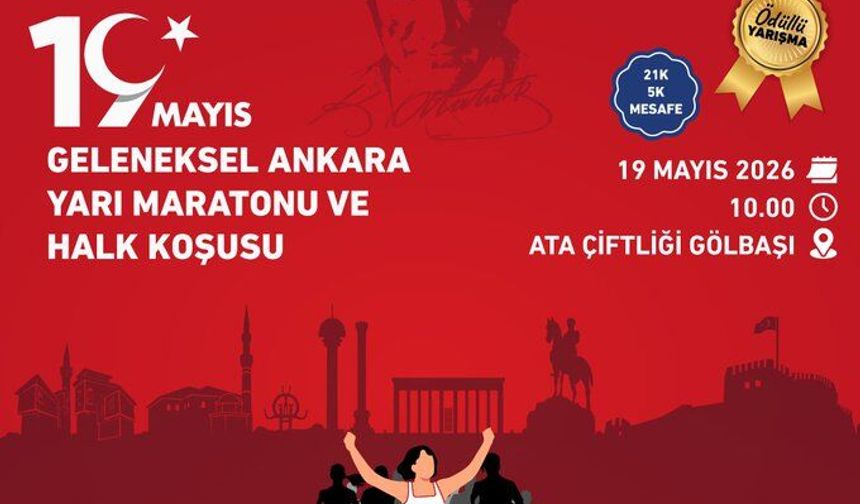19 Mayıs Ankara Yarı Maratonu ve Halk Koşusu Başvuruları Başladı