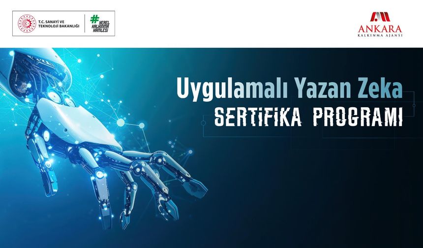 Ankara Kalkınma Ajansı’ndan Gençlere Uygulamalı Yapay Zeka Sertifika Programı