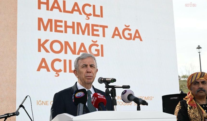 Mansur Yavaş: "Ankara'daki Tarihi Değerlerimizi Ayağa Kaldırmak İçin Uğraşıyoruz"