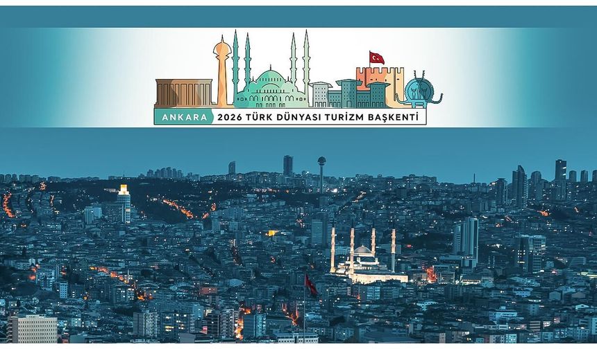 Ankara 2026 Türk Dünyası Turizm Başkenti