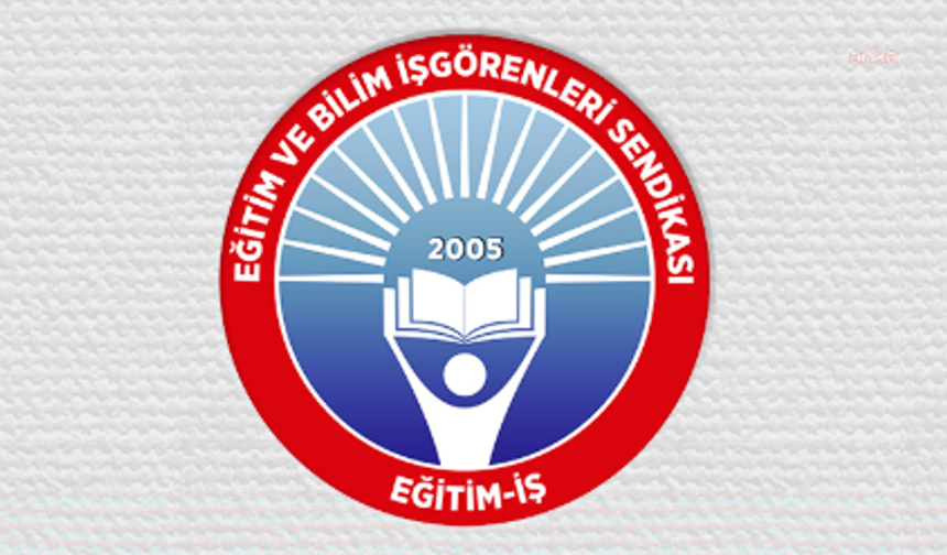 Eğitim-İş'ten MEB'in Yeni Eğitim Yılı Genelgesine Tepki