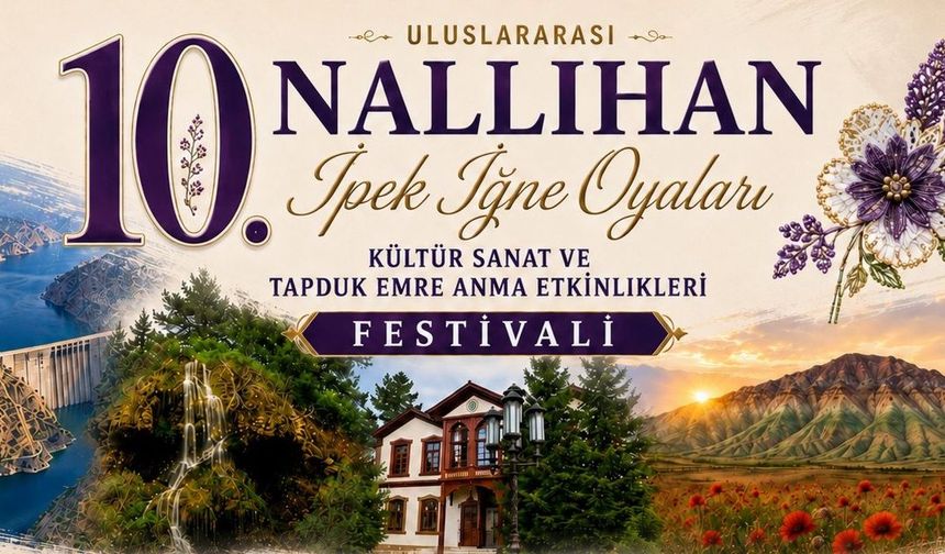 Nallıhan 10. Uluslararası İpek İğne Oyaları Festivali'ne Geri Sayım; 3-6 Eylül’de Etkinlikler Göz Dolduruyor