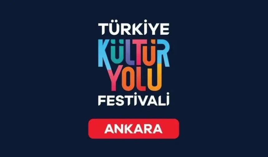 Ankara Kültür Yolu Festivali Bugün Başlıyor, Etkinlikler Ücretsiz